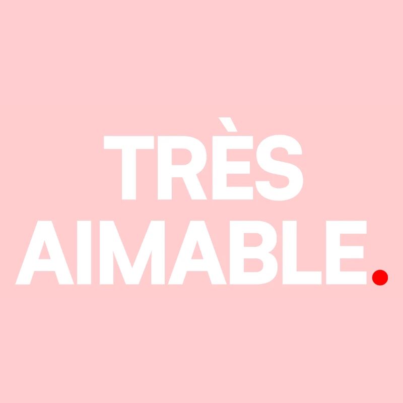 Très aimable