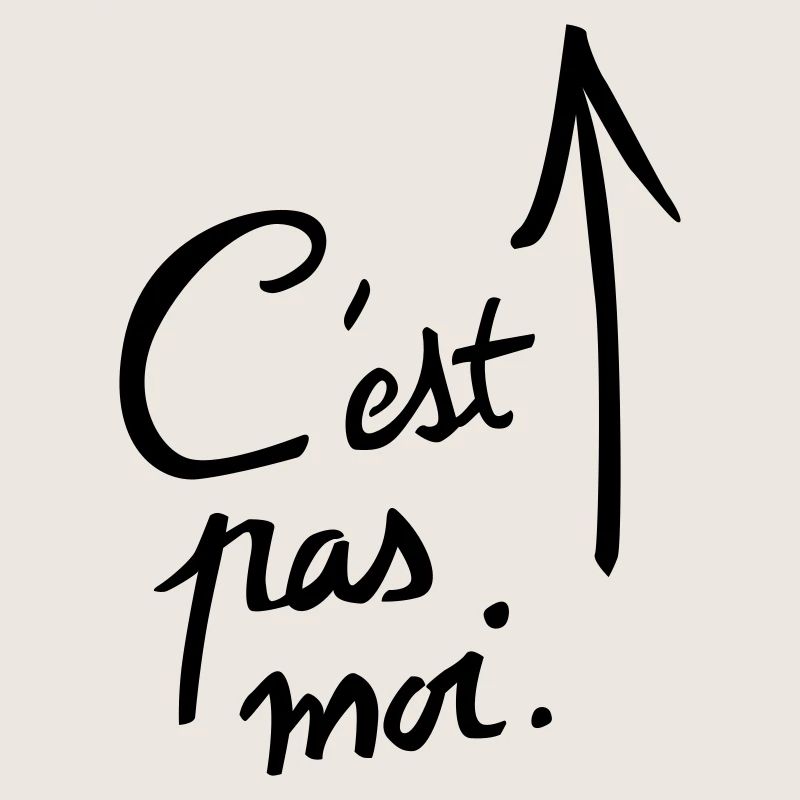 c'est pas moi.
