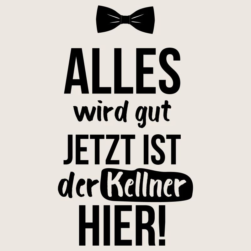 KELLNER: Alles Wird Gut