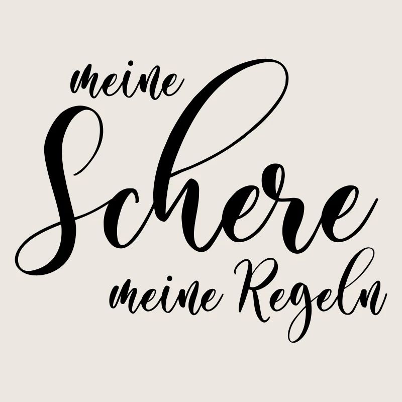 Meine Schere Meine Regeln Berufe-Sprüche Friseur