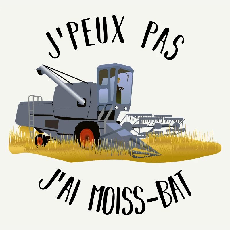 J'peux pas j'ai moiss-bat