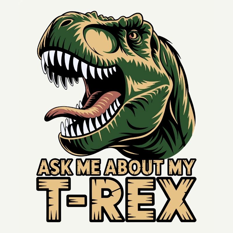 Demande-moi pour mon T-Rex