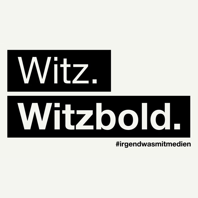 Witz. Witzbold.