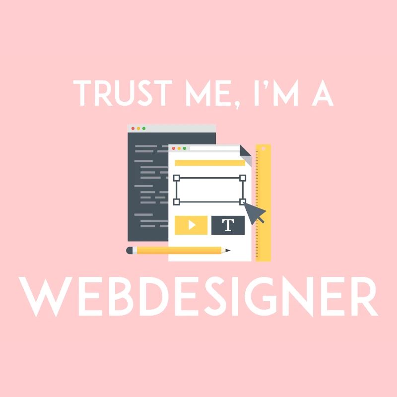Vertrau mir, ich bin Webdesigner
