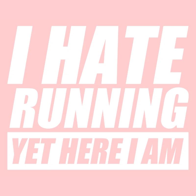 I hate running funny running jogging runner