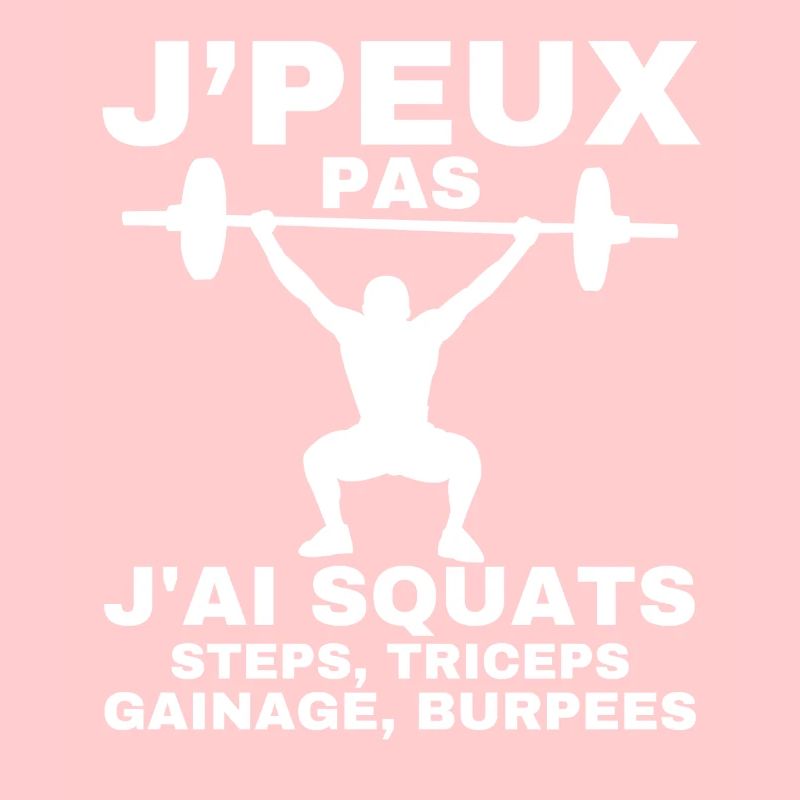 I can't I have squats steps, triceps, ganage
