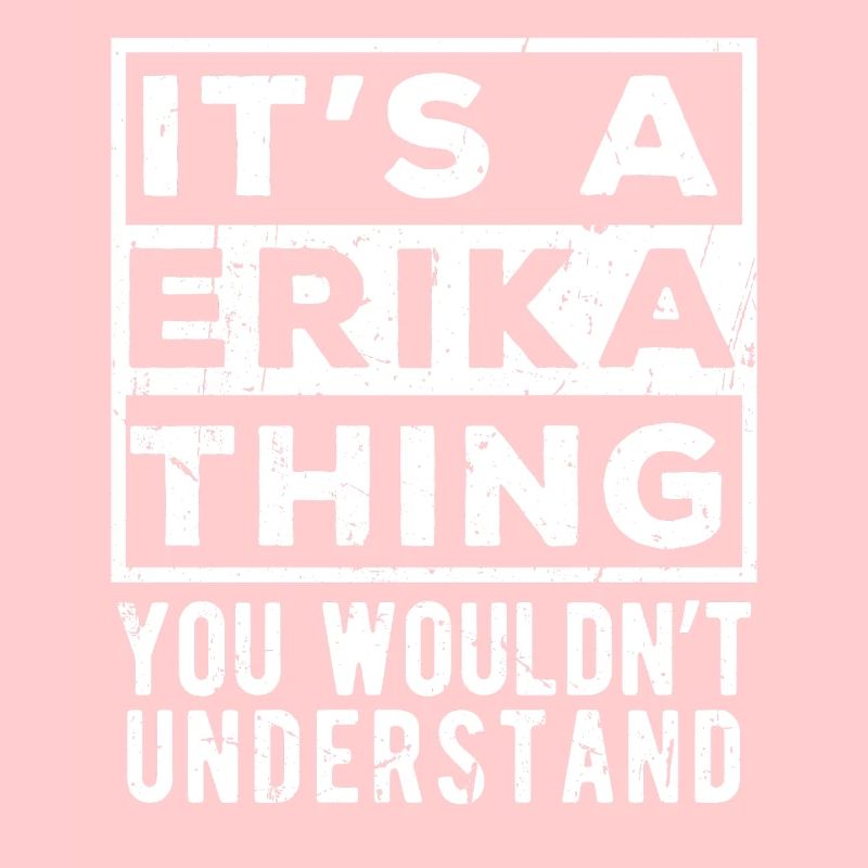 C’est une affaire d’Erika que tu ne comprendrais pas
