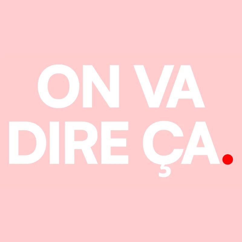 ON VA DIRE. – Expression Sarcastique Minimaliste