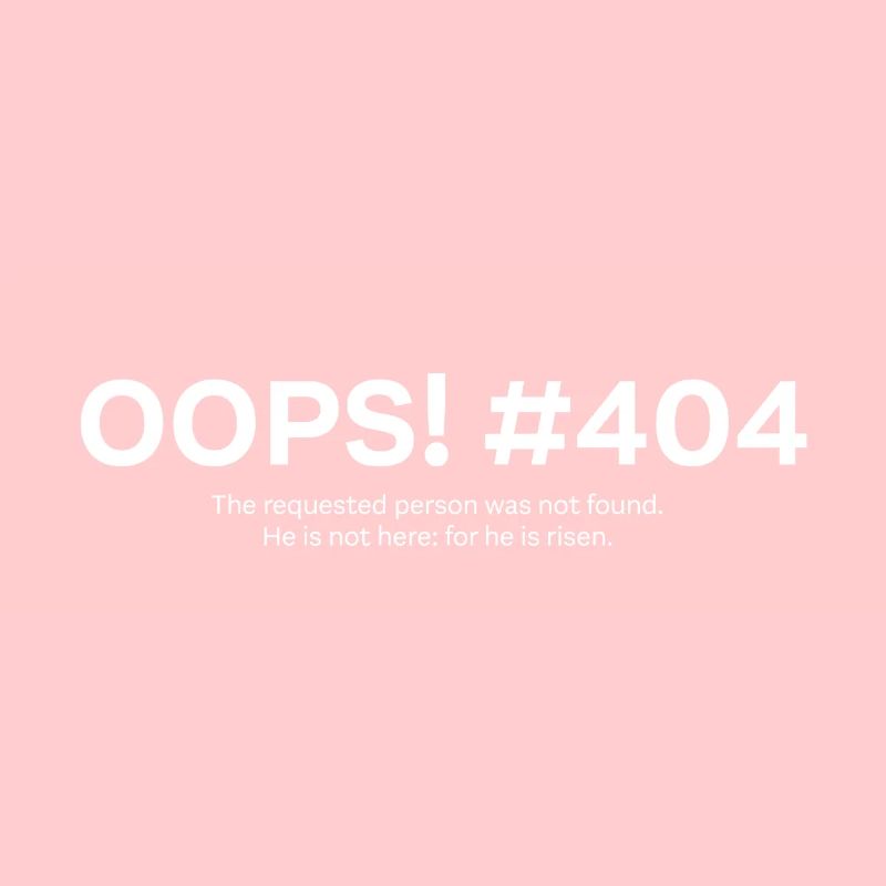 Easter - He is risen - error 404 (w)