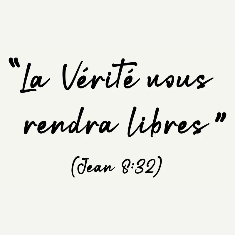 La vérité vous rendra libres, Jean 8:32