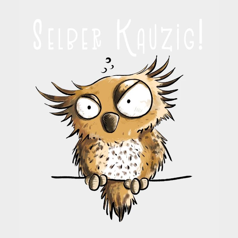 Selber Kauzig Eule Funmotiv Mit Spruch