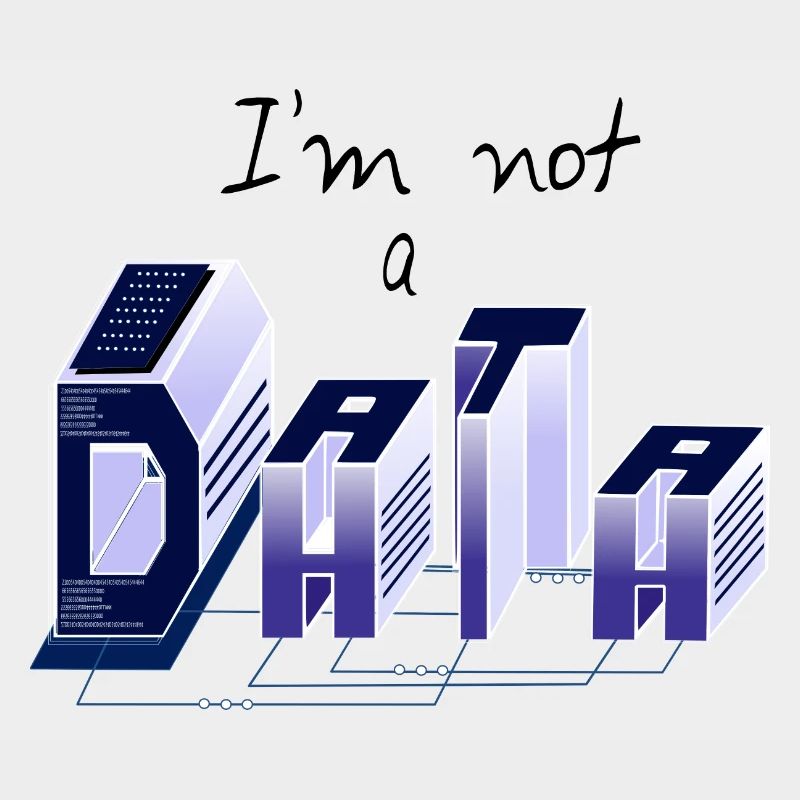 Je suis pas un DATA