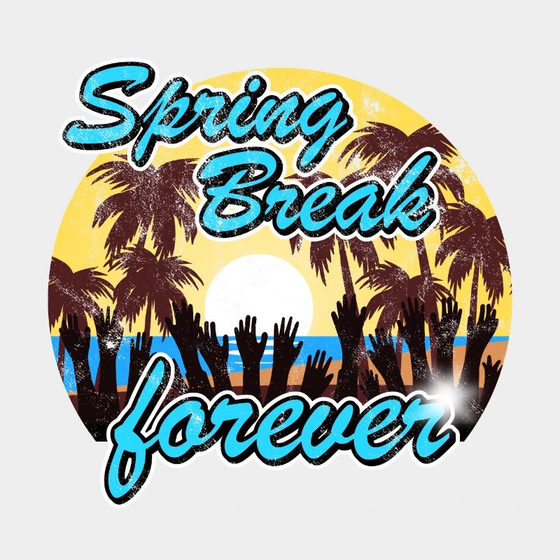 Spring Break forever