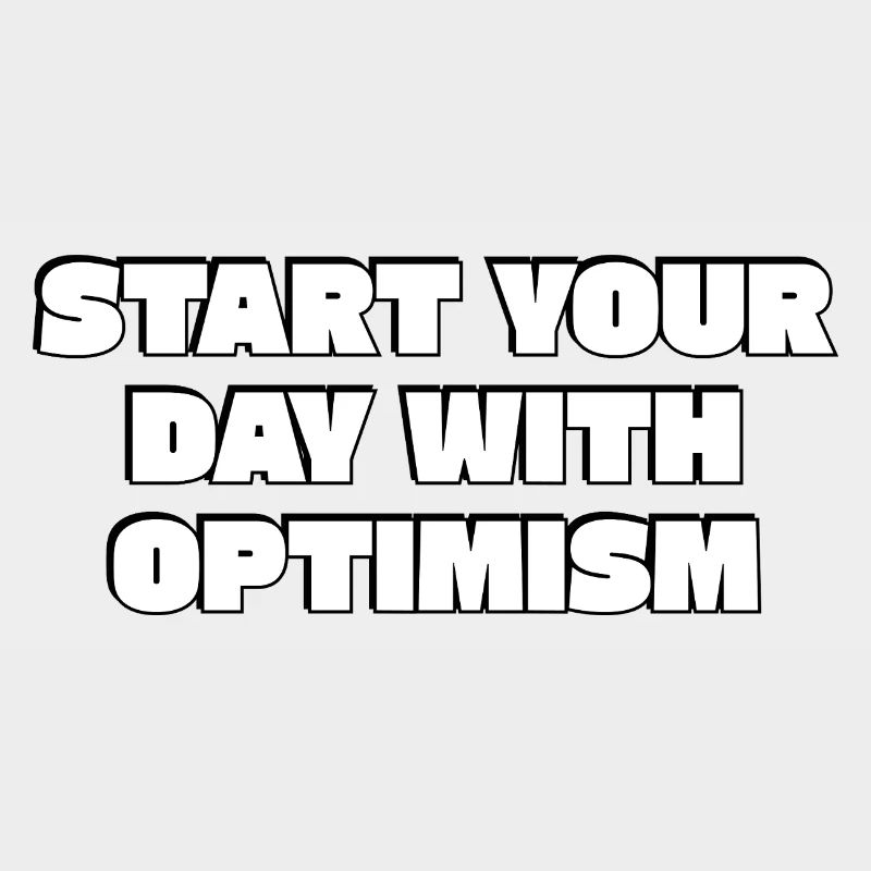Beginnen Sie Ihren Tag mit Optimismus