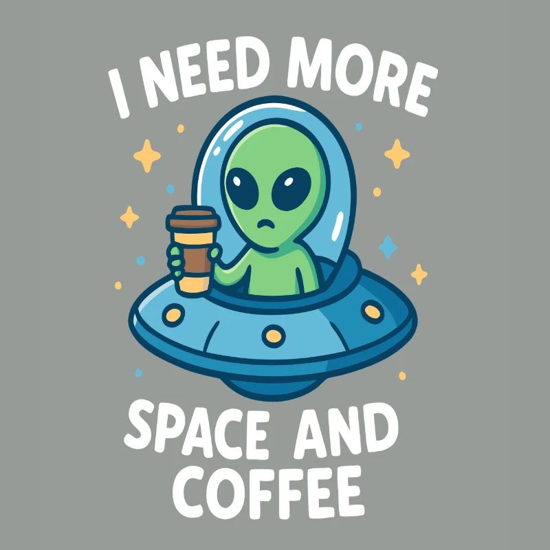 Space alien with coffee cup and message
