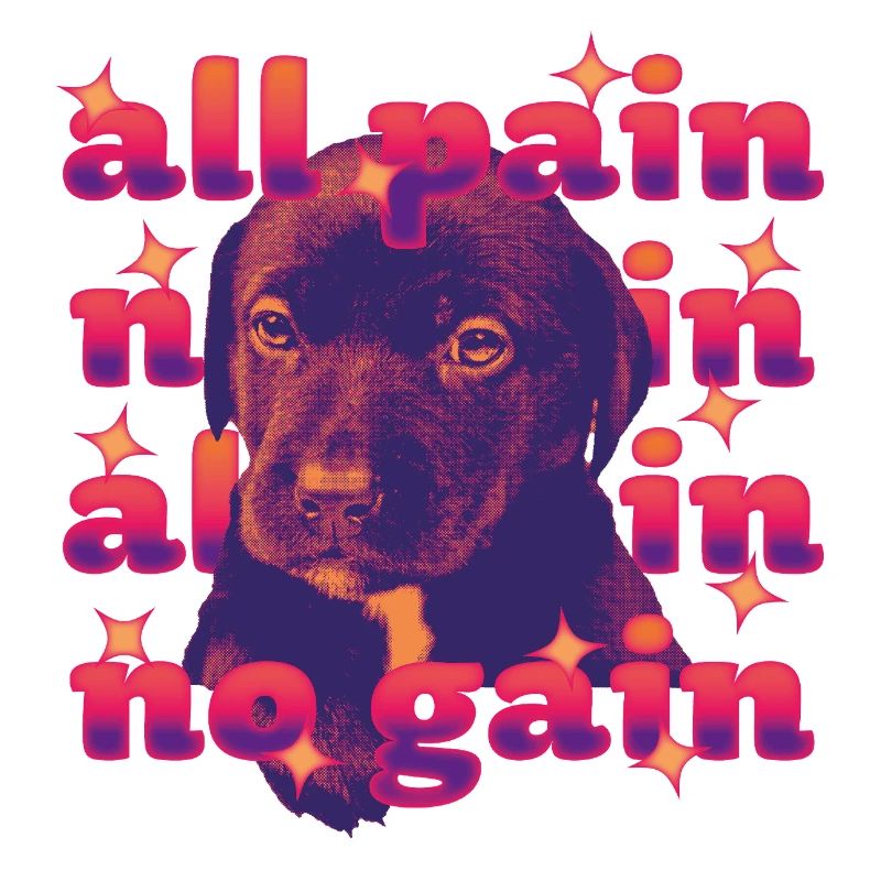 All Pain No Gain – Dramatic Dog