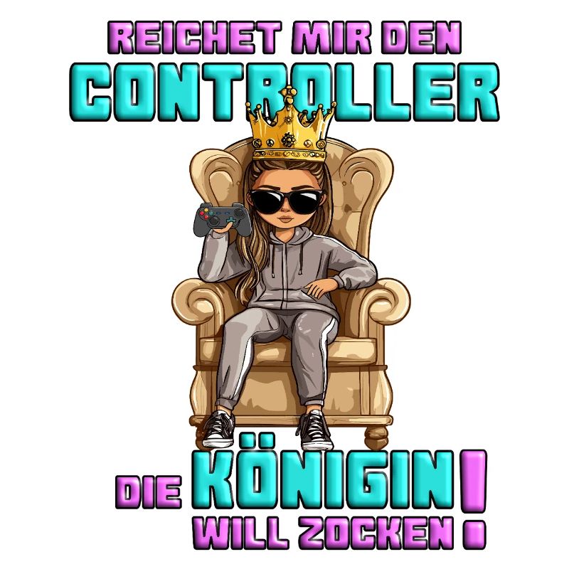 Reichet mir den controller die königin will zocken