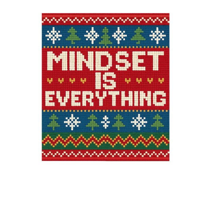 Mindset Is Everything, Xmas Style, Motivational 