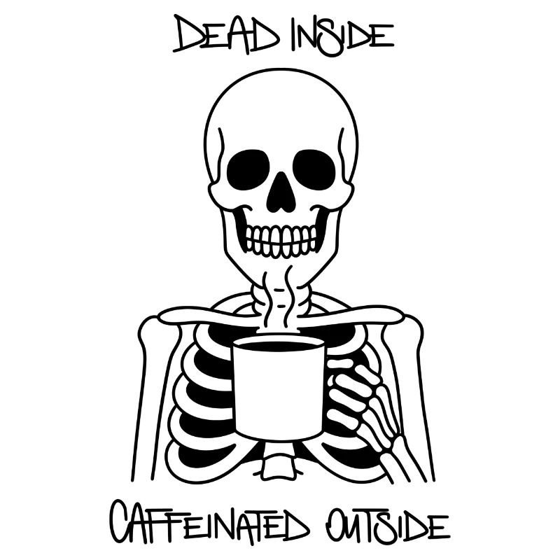 Dead Inside Caffeinated Outside Coffee Shirt
