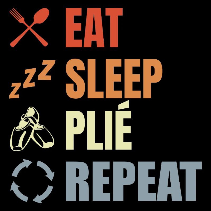 Eat Sleep Ballet Repeat
