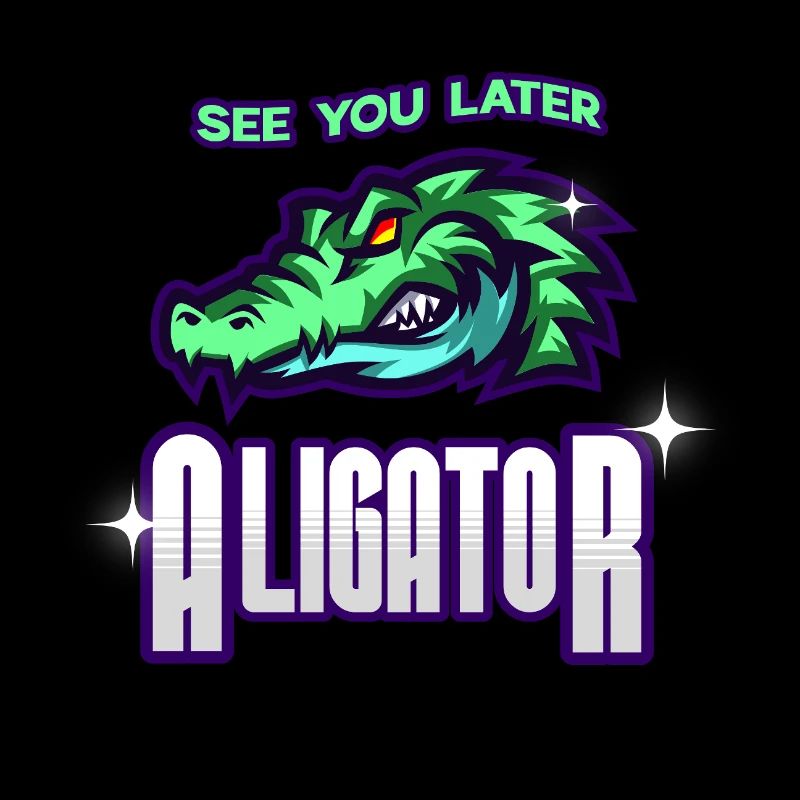 See You Later Aligator