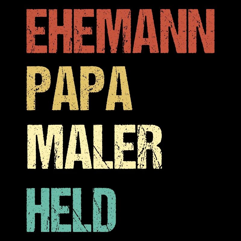 Ehemann Papa Maler Held – Stolzer Familienheld