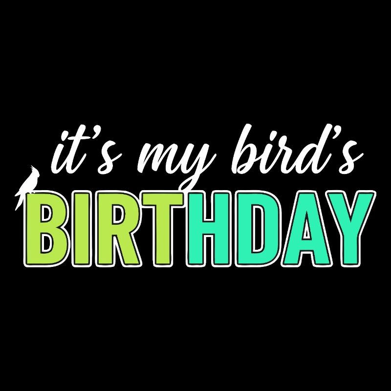 It's My Bird's Birthday