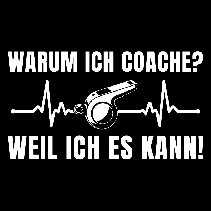 Fußballtrainer Warum ich Coache – Weil ich es kann