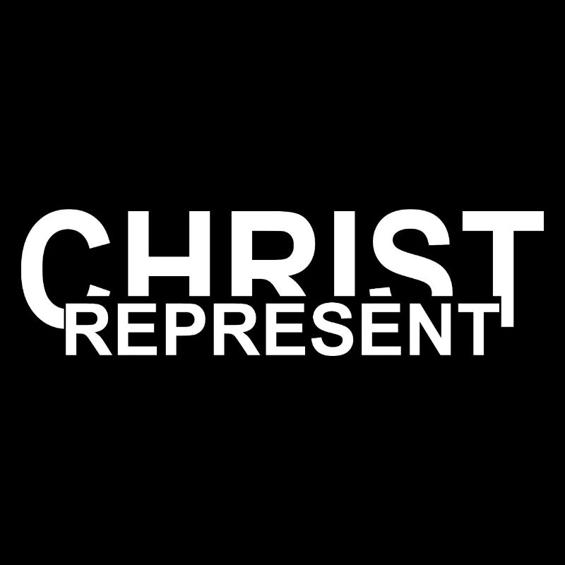 Represent Christ