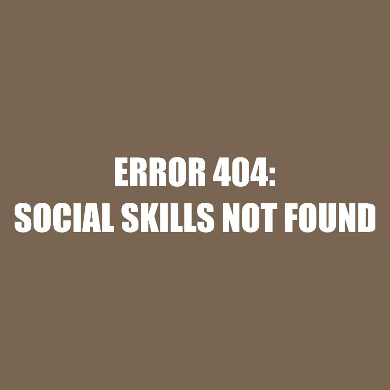 Error 404 Missing Social Skills