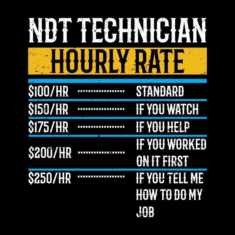 NDT Technician Hourly Rate - Funny NDT Engineer