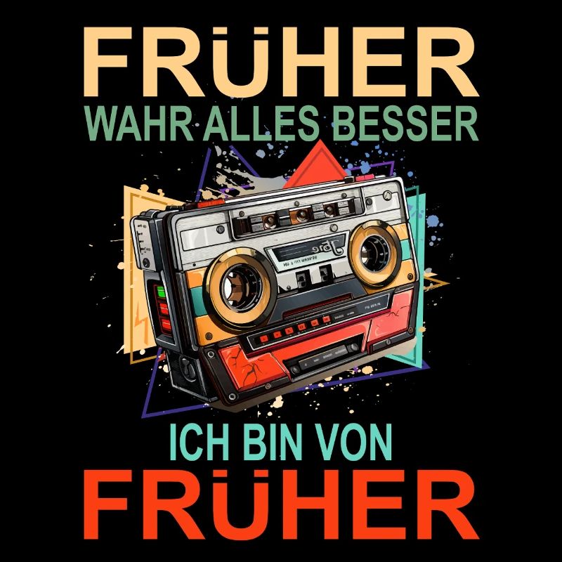 Früher war alles besser