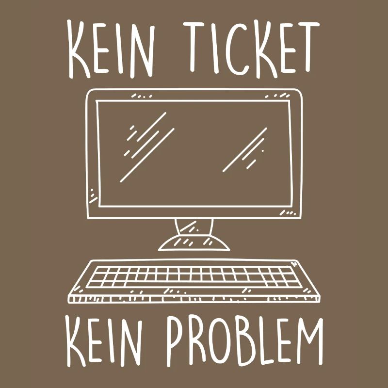 IT Support NO TICKET NO PROBLEM Funny