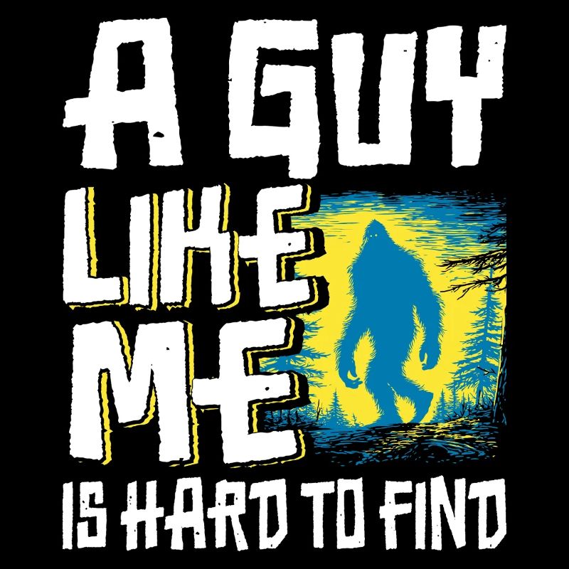Drôle de Bigfoot. Un gars comme moi est difficile à gérer