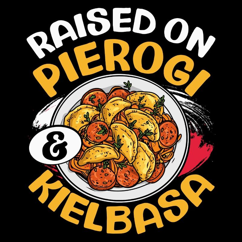 Aufgewachsen Auf Pierogi Kielbasa, Polnischer