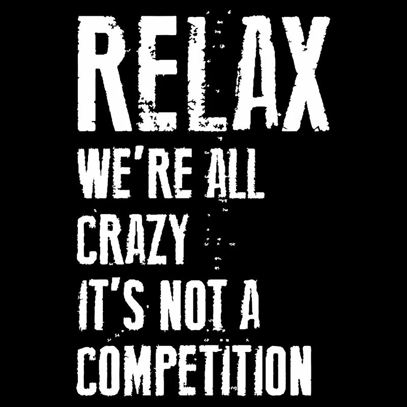 relax crazy mad