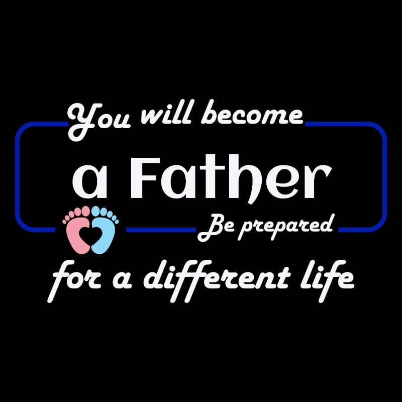 you will a father