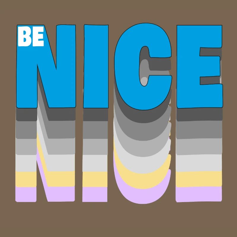 Be nice
