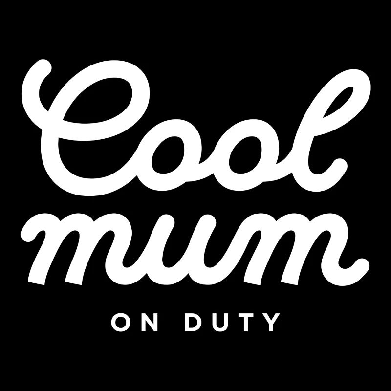 Cool mum On Duty Custom Print