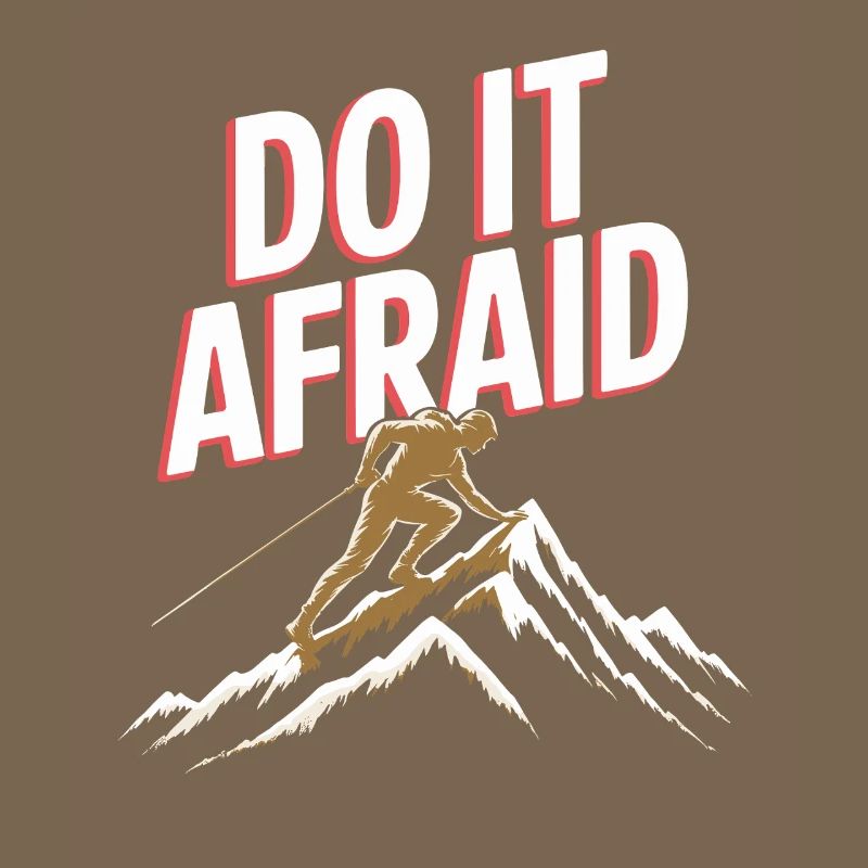 Do It Afraid Courage Development Motivation