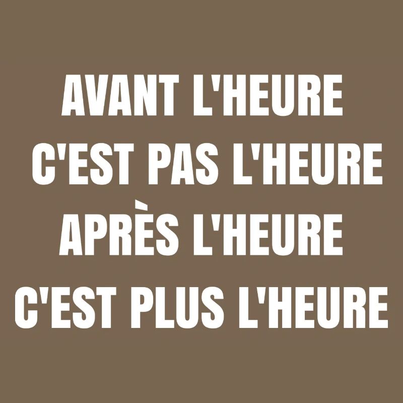 Avant l'heure c'est pas l'heure