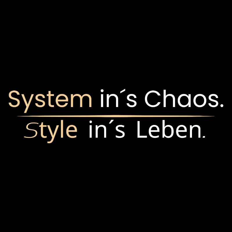 Systemins Chaos. Style into life