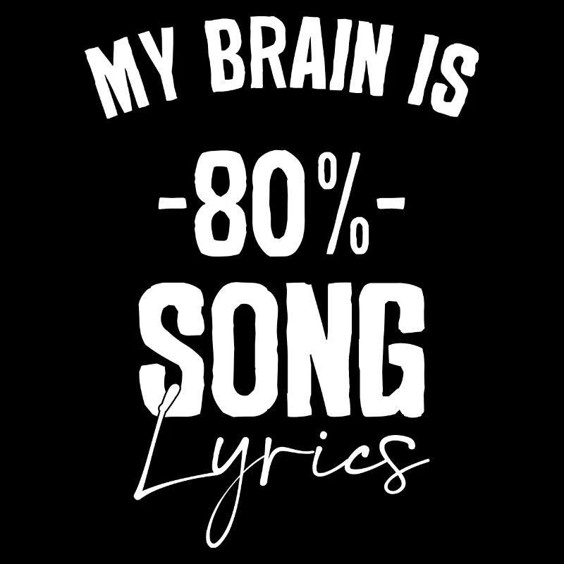 Brain 80 % Paroles de chanson T-shirt