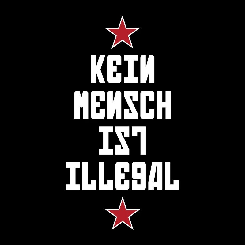No One Is Illegal - Migration - Illegality
