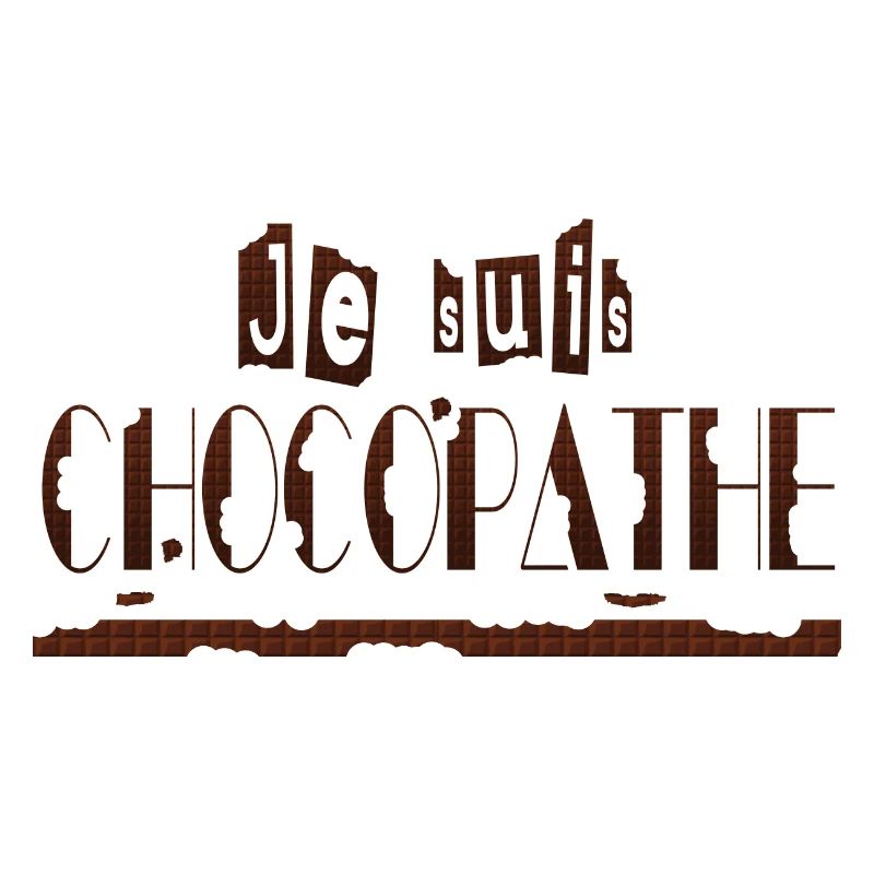 Je suis chocopathe