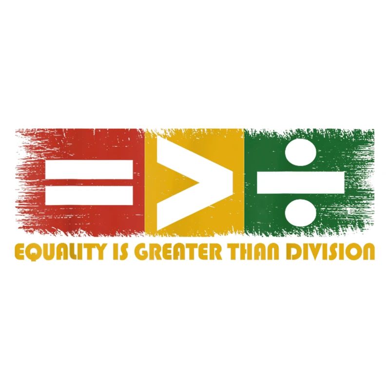 Equality Is Greater Than Division Juneteenth Math
