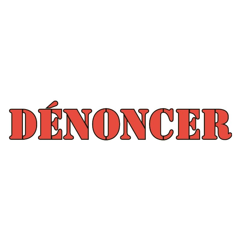 DÉNONCER