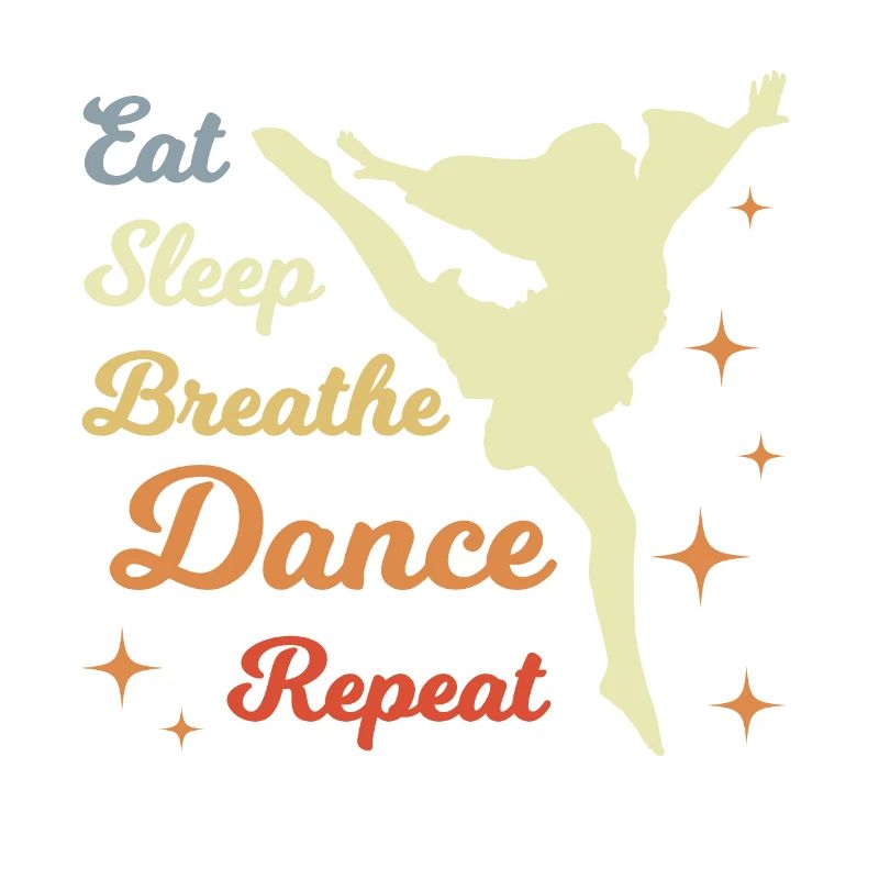 Eat Sleep Dance Repeat