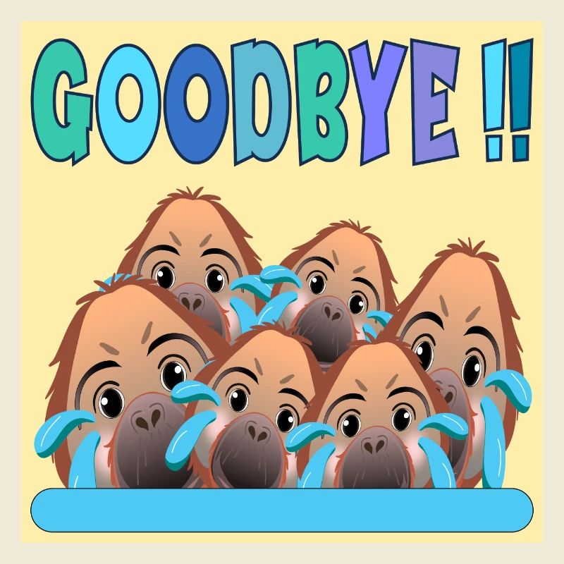 ADIEU ÉQUIPE GOODBYE MONKEY
