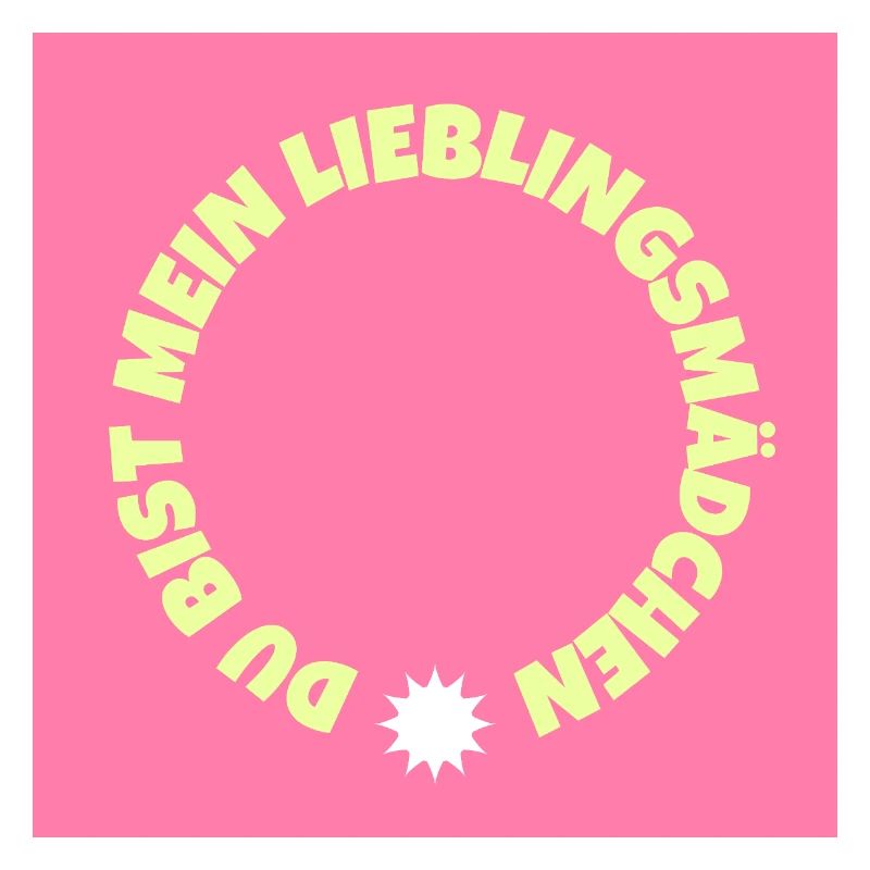 Du bist mein Lieblingsmädchen